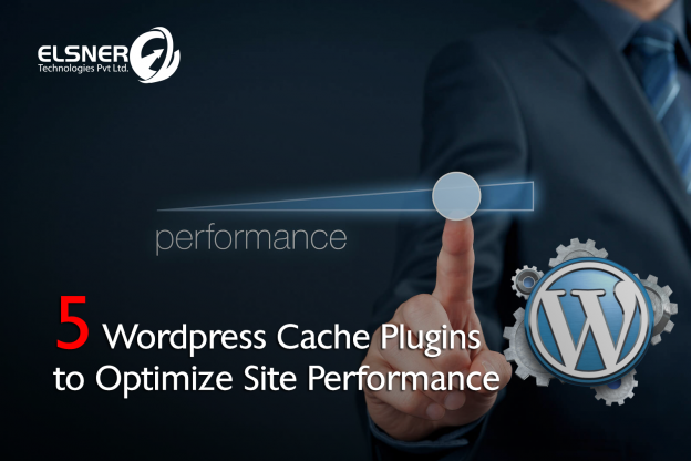 5 Wordpress Cache Plugins To Optimize Website Performance